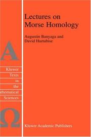 Lectures on Morse homology by Augustin Banyaga, David Hurtubise