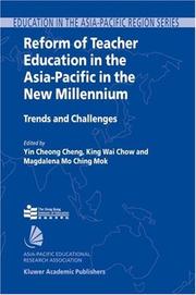 Cover of: Reform of Teacher Education in the Asia-Pacific in the New Millennium: Trends and Challenges (Education in the Asia-Pacific Region: Issues, Concerns and Prospects)