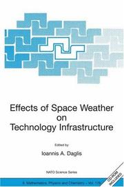 Cover of: Effects of space weather on technology infrastructure by NATO Advanced Research Workshop on Effects of Space Weather on Technology Infrastructure (2003 Rhodes, Greece)