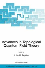 Cover of: Advances in Topological Quantum Field Theory: Proceedings of the NATO Adavanced Research Workshop on New Techniques in Topological Quantum Field Theory, ... II: Mathematics, Physics and Chemistry)