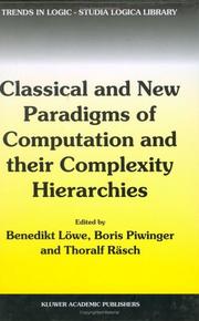 Cover of: Classical and New Paradigms of Computation and their Complexity Hierarchies: Papers of the conference "Foundations of the Formal Sciences III" (Trends in Logic)