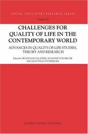 Cover of: Challenges for Quality of Life in the Contemporary World: Advances in quality-of-life studies, theory and research (Social Indicators Research Series)