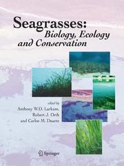 Cover of: Seagrasses: Biology, Ecology and Conservation
