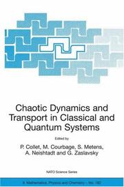 Cover of: Chaotic Dynamics and Transport in Classical and Quantum Systems by Pierre Collet, S. Metens