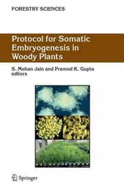 Cover of: Protocol for somatic embryogenesis in woody plants
