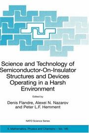 Cover of: Science and technology of semiconductor-on-insulator structures and devices operating in a harsh environment