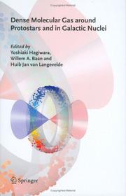 Cover of: Dense Molecular Gas around Protostars and in Galactic Nuclei: European Workshop on Astronomical Molecules 2004