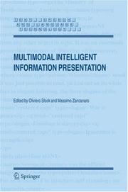 Cover of: Multimodal Intelligent Information Presentation (Text, Speech and Language Technology)