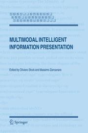 Cover of: Multimodal Intelligent Information Presentation (Text, Speech and Language Technology)
