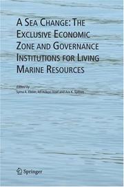 Cover of: A Sea Change: The Exclusive Economic Zone and Governance Institutions for Living Marine Resources