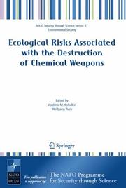 Ecological risks associated with the destruction of chemical weapons by Vladimir M. Kolodkin, Wolfgang Ruck