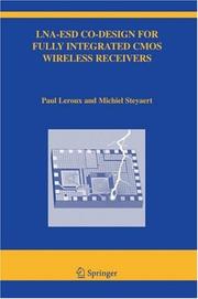Cover of: LNA-ESD Co-Design for Fully Integrated CMOS Wireless Receivers (The Springer International Series in Engineering and Computer Science) by Paul Leroux, Michiel Steyaert