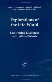 Cover of: Explorations of the life-world: continuing dialogues with Alfred Schutz