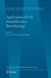 Cover of: Applications of Cell Immobilisation Biotechnology (Focus on Biotechnology)