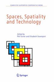 Cover of: Spaces, Spatiality and Technology (Computer Supported Cooperative Work) by 