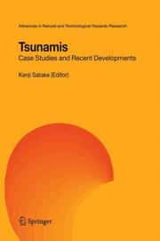 Cover of: Tsunamis: Case Studies and Recent Developments (Advances in Natural and Technological Hazards Research)
