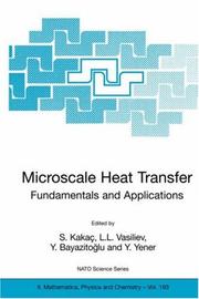 Cover of: Microscale Heat Transfer - Fundamentals and Applications: Proceedings of the NATO Advanced Study Institute on Microscale Heat Transfer - Fundamentals and ... II: Mathematics, Physics and Chemistry)