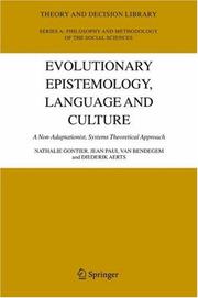 Cover of: Evolutionary Epistemology, Language and Culture: A non-adaptationist, systems theoretical approach (Theory and Decision Library A:) | 