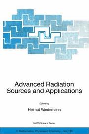Cover of: Advanced Radiation Sources and Applications: Proceedings of the NATO Advanced Research Workshop, held in nor-Hamberd, Yerevan, Armenia, August 29-September 2, 2004