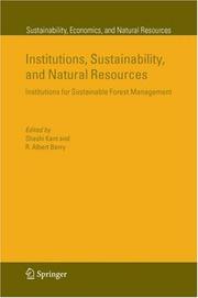 Cover of: Institutions, Sustainability, and Natural Resources: Institutions for Sustainable Forest Management (Sustainability, Economics, and Natural Resources)