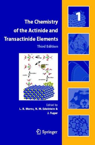 The Chemistry of the Actinide and Transactinide Elements (5 Volume Set) by 