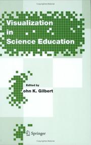 Cover of: Visualization in Science Education (Models and Modeling in Science Education) by John K. Gilbert