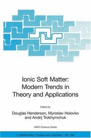 Cover of: Ionic Soft Matter: Modern Trends in Theory and Applications: Proceedings of the NATO Advanced Research Workshop on Ionic Soft Matter: Modern Trends in ... II: Mathematics, Physics and Chemistry)