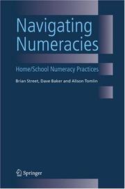 Cover of: Navigating Numeracies: Home/School Numeracy Practices (Multiple Perspectives on Attainment in Numeracy)