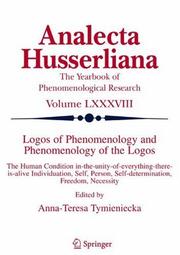 Cover of: Logos of Phenomenology and Phenomenology of the Logos, Book 1: Phenomenology as the Critique of Reason in Contemporary Criticism and Interpretation (Analecta Husserliana, Vol. 88)