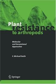 Cover of: Plant Resistance to Arthropods by C. Michael Smith