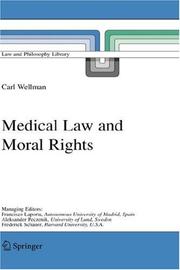 Cover of: Medical Law and Moral Rights (Law and Philosophy Library) by Carl Wellman