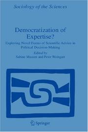 Cover of: Democratization of Expertise?: Exploring Novel Forms of Scientific Advice in Political Decision-Making (Sociology of the Sciences Yearbook)