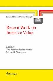 Cover of: Recent Work on Intrinsic Value (Library of Ethics and Applied Philosophy)