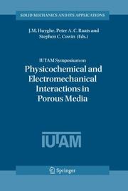 Cover of: IUTAM Symposium on Physicochemical and ElectromechanicalInteractions in Porous Media (Solid Mechanics and Its Applications)
