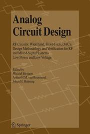 Cover of: Analog Circuit Design: RF Circuits: Wide band, Front-Ends, DAC's, Design Methodology and Verification for RF and Mixed-Signal Systems, Low Power and Low Voltage