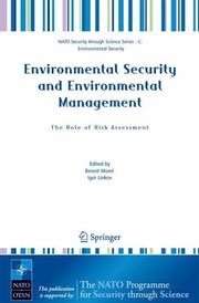 Cover of: Environmental Security and Environmental Management: The Role of Risk Assessment (NATO Security through Science Series / NATO Security through Science Series C: Environmental Security)