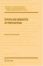 Syntax and Semantics of Prepositions (Text, Speech and Language Technology) by Patrick Saint-Dizier