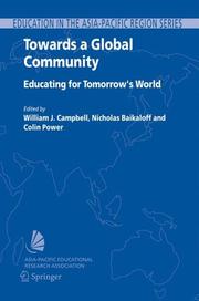 Cover of: Towards a Global Community: Educating for Tomorrow's World (Education in the Asia-Pacific Region: Issues, Concerns and Prospects)