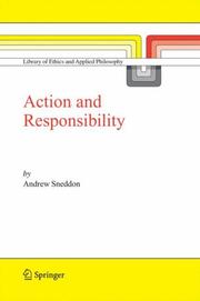 Cover of: Action and Responsibility (Library of Ethics and Applied Philosophy)