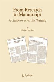 Cover of: From Research to Manuscript: A Guide to Scientific Writing