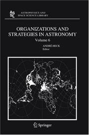 Cover of: Organizations and Strategies in Astronomy 6