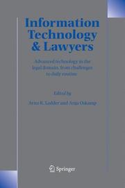 Cover of: Information Technology and Lawyers: Advanced Technology in the Legal Domain, from Challenges to Daily Routine