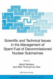 Cover of: Scientific and Technical Issues in the Management of Spent Fuel of Decommissioned Nuclear Submarines (NATO Science Series II: Mathematics, Physics and ... II: Mathematics, Physics and Chemistry)