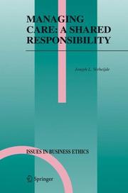 Cover of: Managing Care: A Shared Responsibility (Issues in Business Ethics)