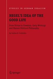 Cover of: Hegel's Idea of the Good Life by Joshua D. Goldstein