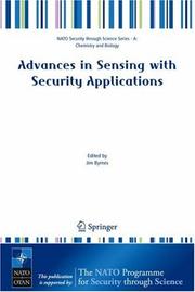 Cover of: Advances in Sensing with Security Applications (NATO Science for Peace and Security Series / NATO Science for Peace and Security Series A: Chemistry and Biology)