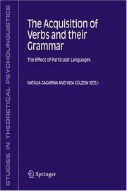 Cover of: The Acquisition of Verbs and their Grammar: The Effect of Particular Languages (Studies in Theoretical Psycholinguistics)