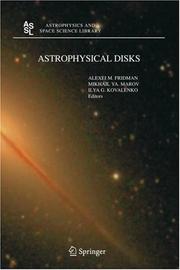 Cover of: Astrophysical Disks: Collective and Stochastic Phenomena (Astrophysics and Space Science Library)