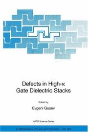 Cover of: Defects in High-k Gate Dielectric Stacks: Nano-Electronic Semiconductor Devices (NATO Science Series II: Mathematics, Physics and Chemistry) (NATO Science ... II: Mathematics, Physics and Chemistry)