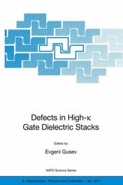Cover of: Defects in HIgh-k Gate Dielectric Stacks: Nano-Electronic Semiconductor Devices